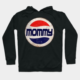 MOMMY or PEPSI Hoodie